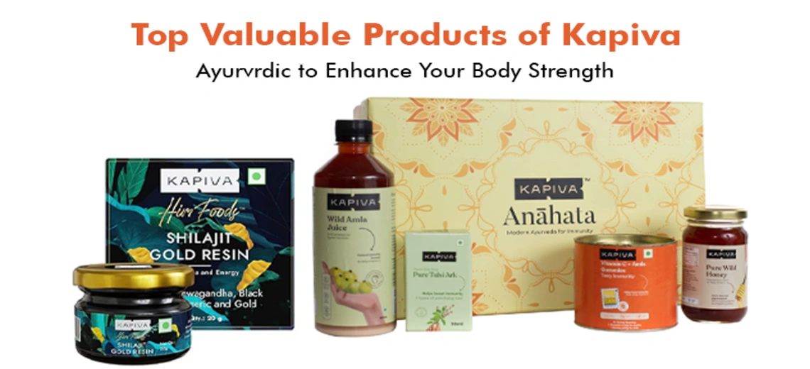 Top products of kapiva ayurvrdic for body strength 