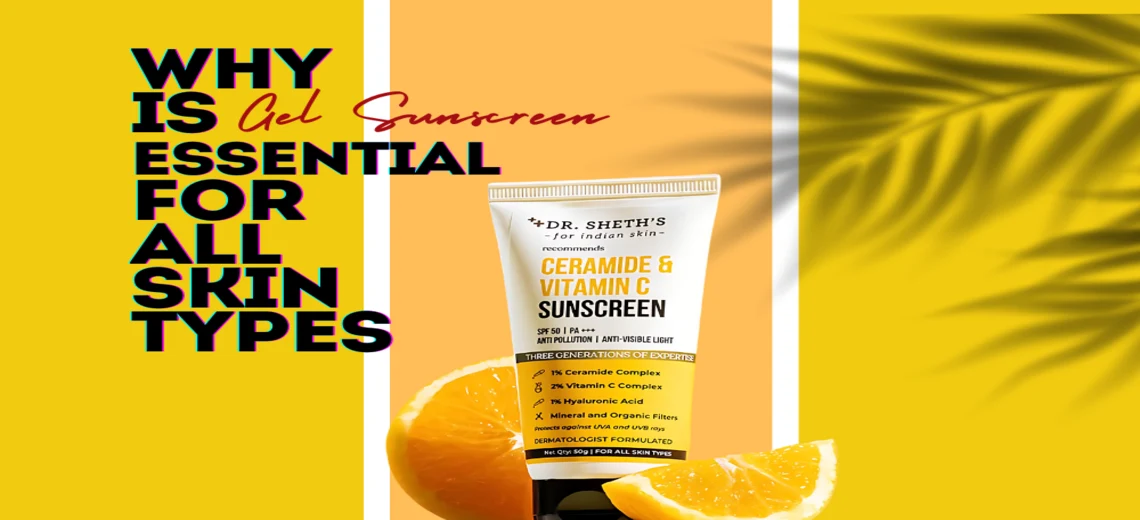 Gel Sunscreen for All Skin Types